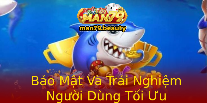 Bảo Mật Và Trải Nghiệm Người Dùng Tối Ưu Bảo Mật Và Trải Nghiệm Người Dùng Tối Ưu