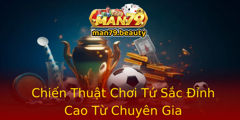 Chiến Thuật Chơi Tứ Sắc Đỉnh Cao Từ Chuyên Gia Chiến Thuật Chơi Tứ Sắc Đỉnh Cao Từ Chuyên Gia