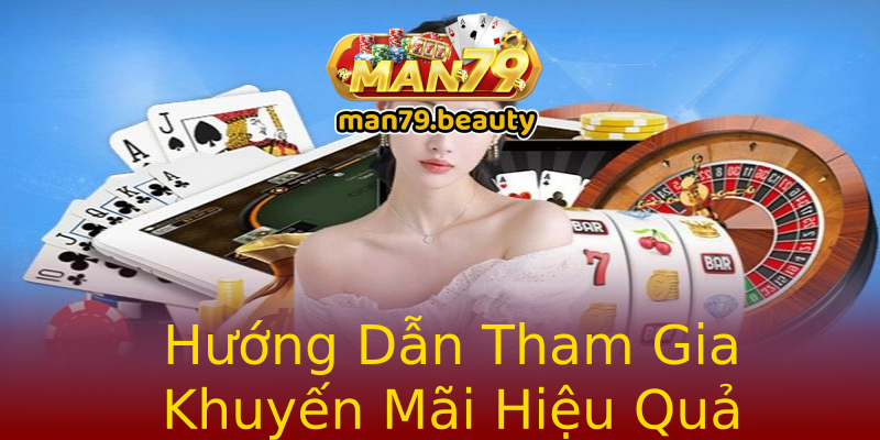 Hướng Dẫn Tham Gia Khuyến Mãi Hiệu Quả Hướng Dẫn Tham Gia Khuyến Mãi Hiệu Quả