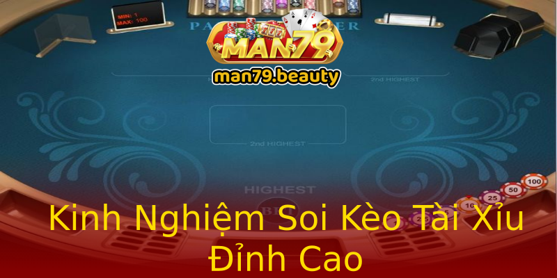 Kinh Nghiệm Soi Kèo Tài Xỉu Đỉnh Cao Kinh Nghiệm Soi Kèo Tài Xỉu Đỉnh Cao