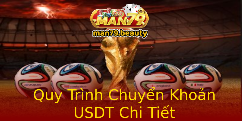 Quy Trình Chuyển Khoản USDT Chi Tiết Quy Trình Chuyển Khoản USDT Chi Tiết
