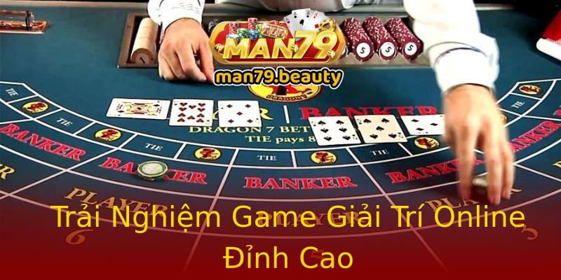 Trải Nghiệm Game Giải Trí Online Đỉnh Cao Trải Nghiệm Game Giải Trí Online Đỉnh Cao