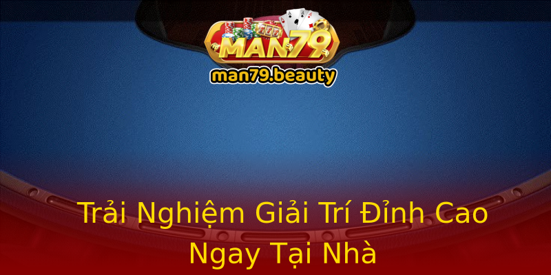 Trải Nghiệm Giải Trí Đỉnh Cao Ngay Tại Nhà Trải Nghiệm Giải Trí Đỉnh Cao Ngay Tại Nhà